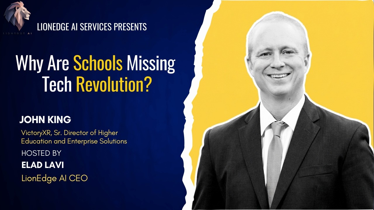 Why Are Schools Missing Tech, John King , VictoryXR