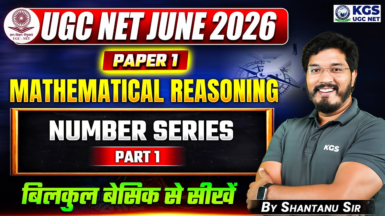 UGC NET JUNE 2026 | UGC NET Paper 1 Mathematical Reasoning Number Series Part 1 | By Shantanu Sir