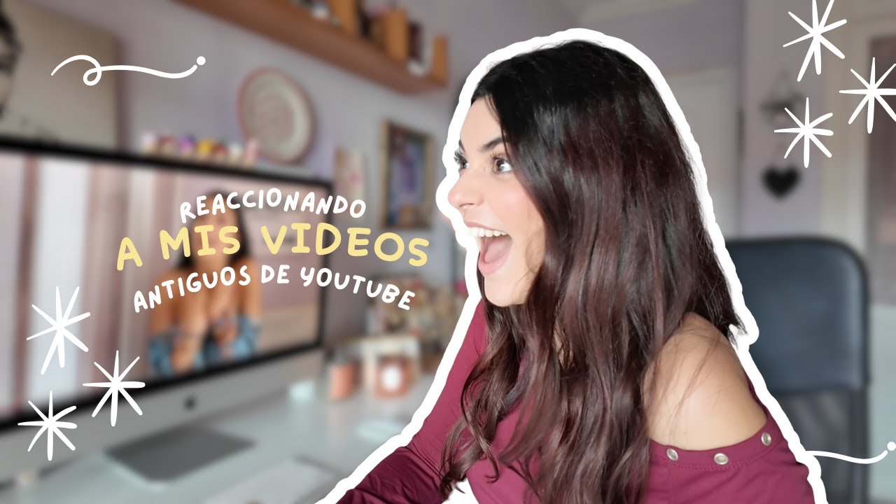 reaccionando a mis antiguos vídeos de YouTube | nataliagones