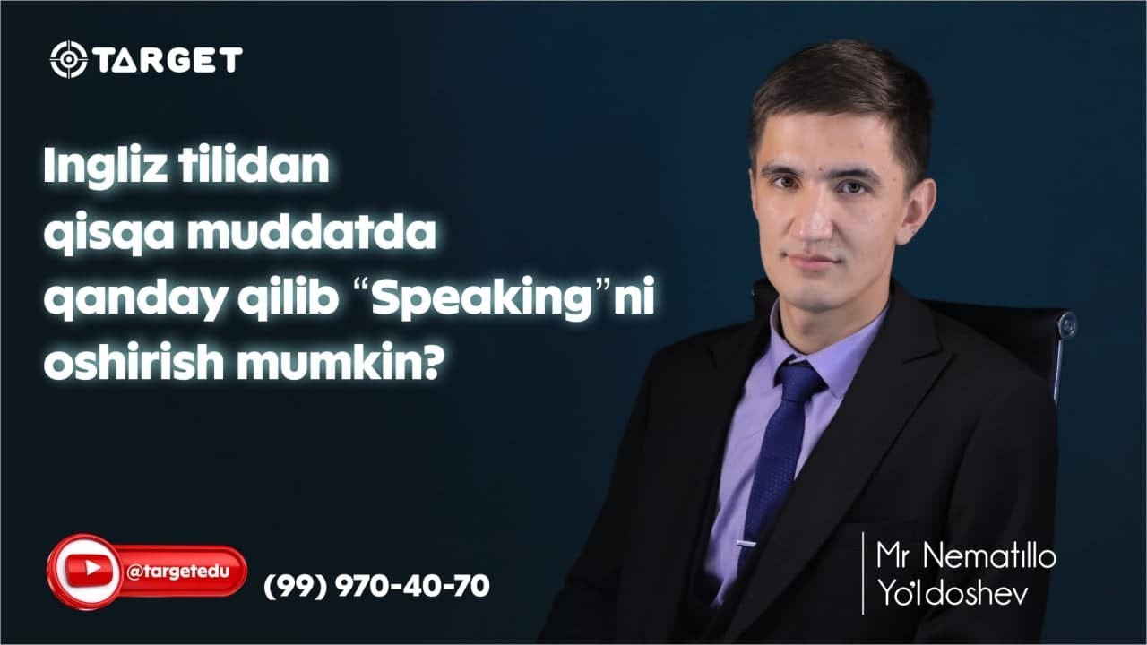 Ingliz tilidan qisqa muddatda qanday speakingni oshirish mumkin ? | Target
