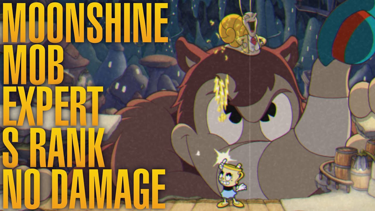 CUPHEAD MOONSHINE MOB EXPERT S GRADE NO DAMAGE