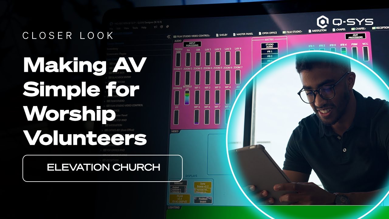 Q-SYS Closer Look: Elevation Church