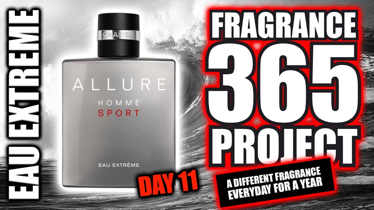 CHANEL ALLURE HOMME SPORT EAU EXTREME CAHSEE - FRAGRANCE 365 PROJECT (DAY 11)