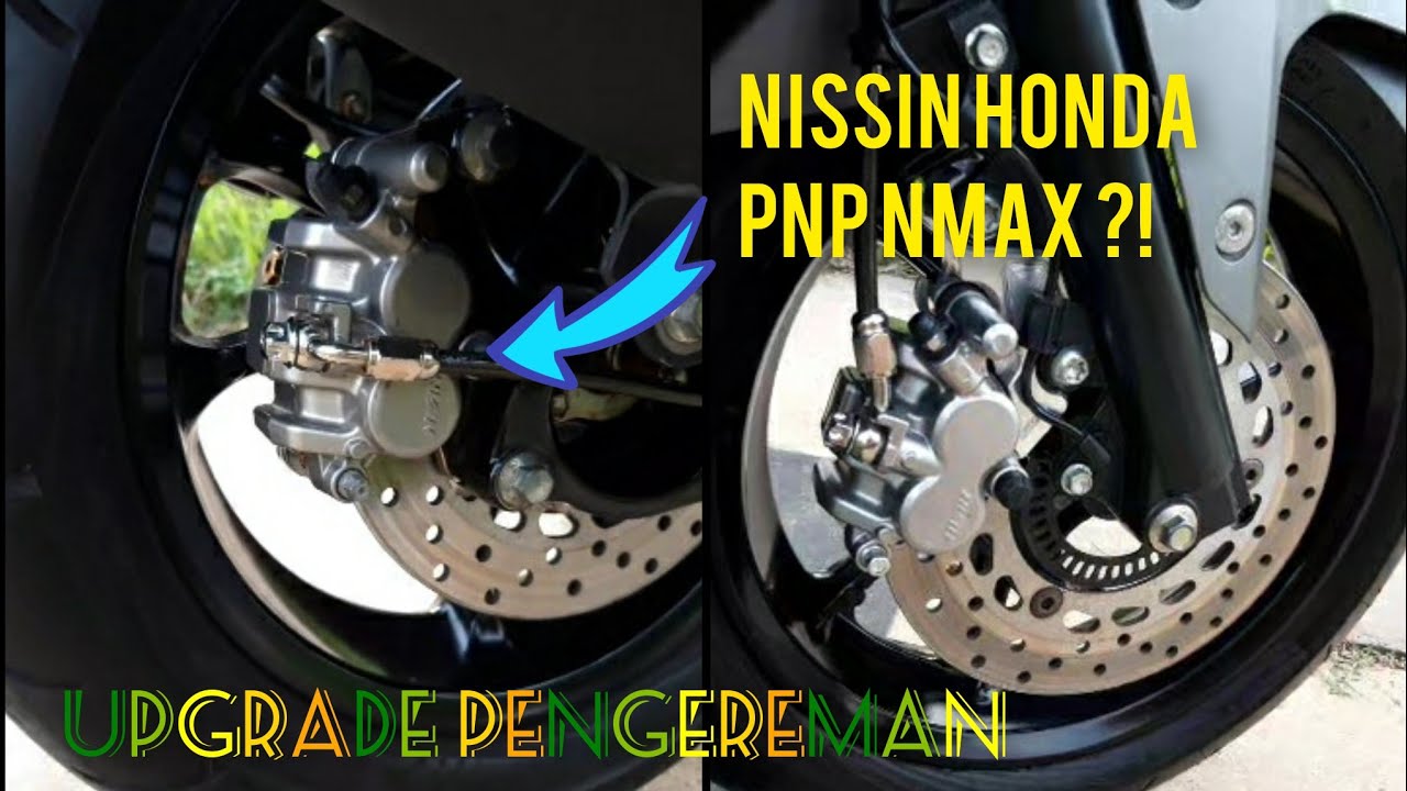 Upgrade pengereman nmax old dengan kaliper 2 piston nissin honda dan master rem xmax conected