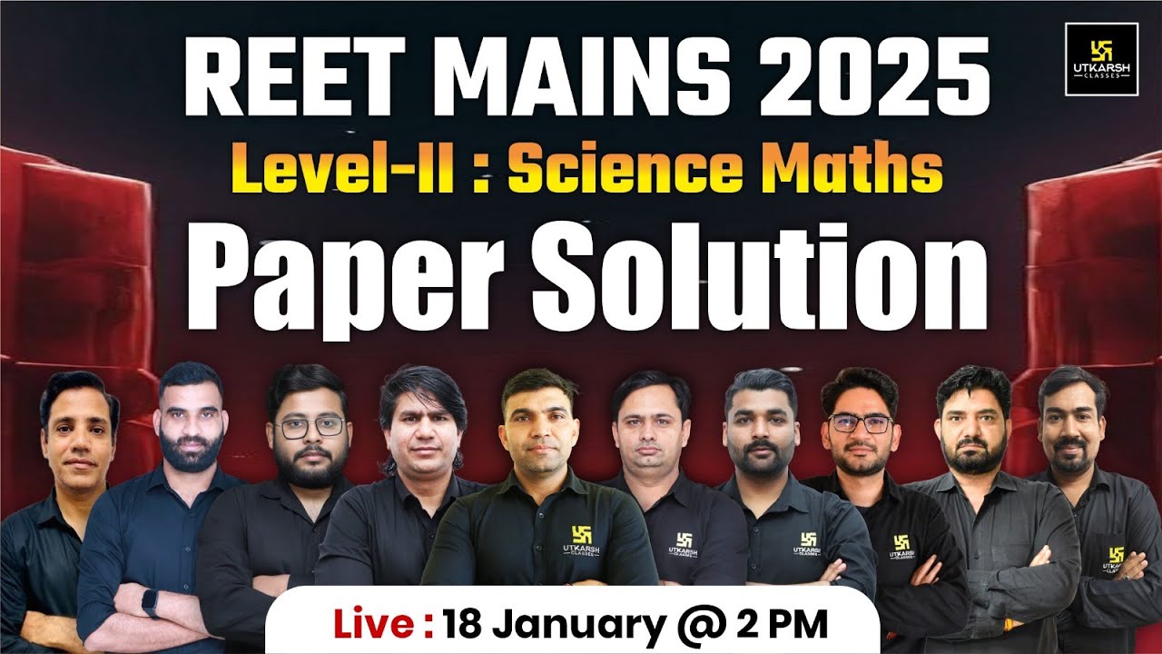 REET Mains 2025 Level - II Science.Maths Paper Solution | 3rd Grade Teacher Paper Analysis