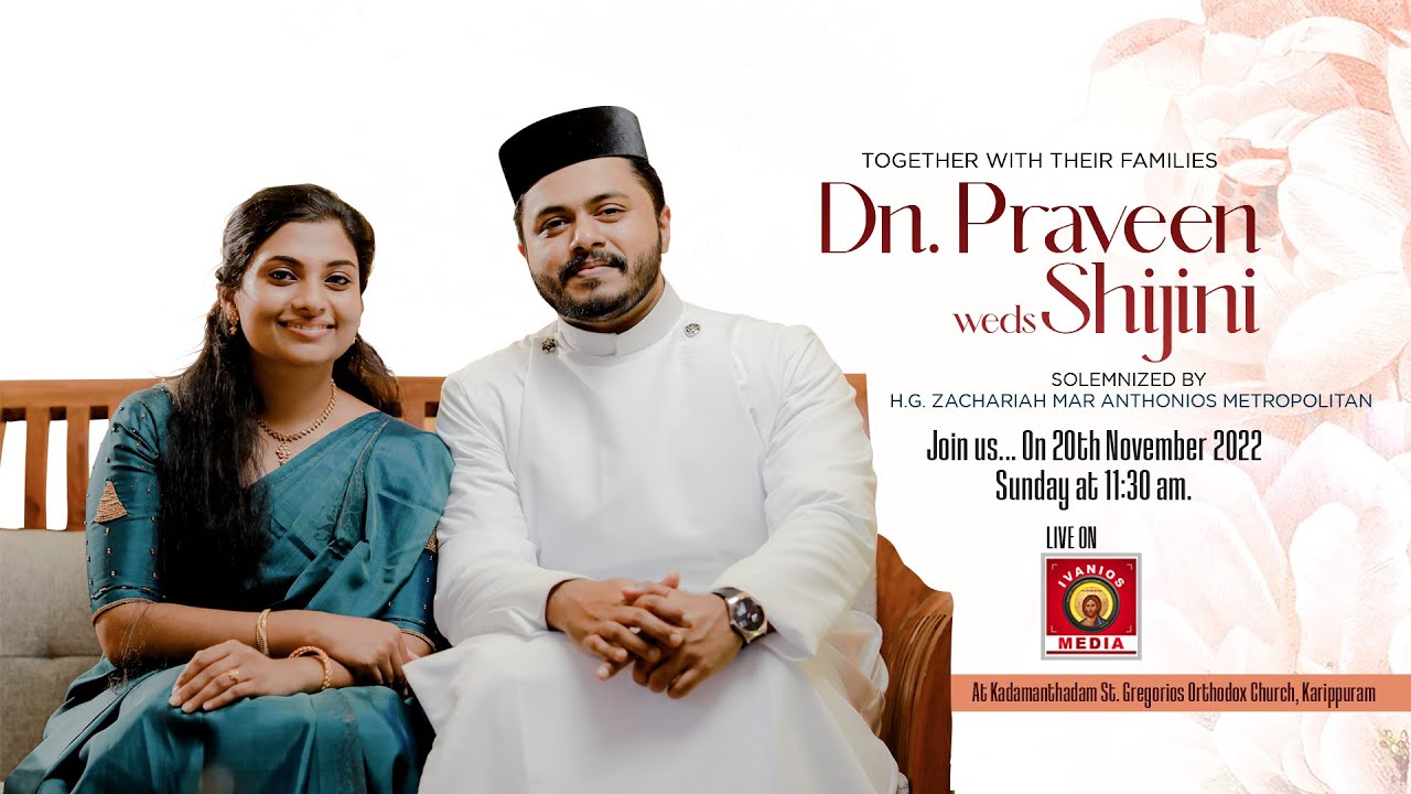 Dn. Praveen weds Shijini | WEDDING CEREMONY | H.G. Zachariah Mar Anthonios Metropolitan | LIVE.