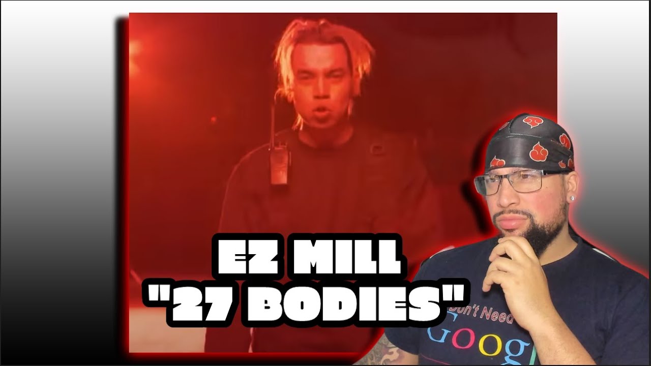 FIRST TIME LISTENING | Ez Mil - 27 Bodies | SO MUCH EMOTION !!!!!