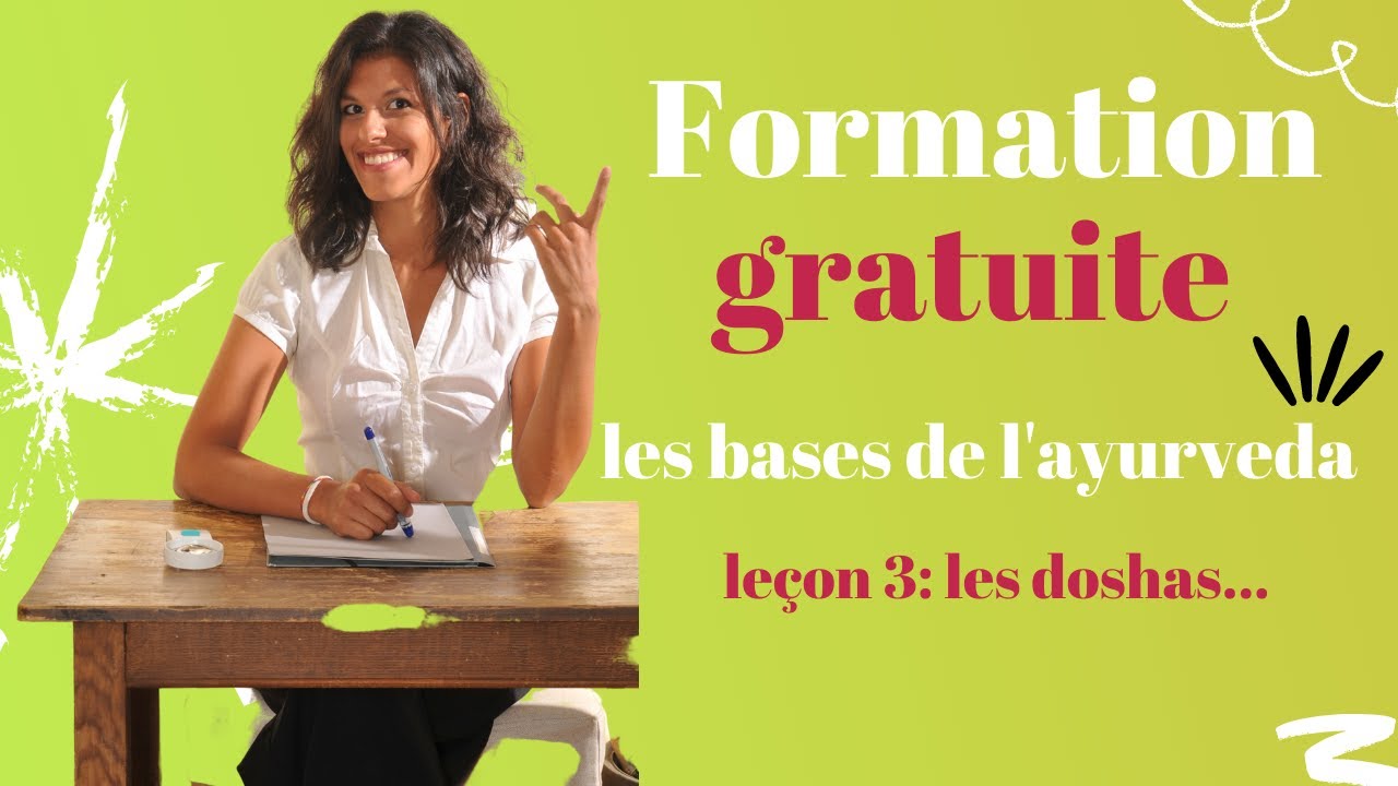 Les bases de l'ayurveda leçon 3 - les doshas - formation offerte