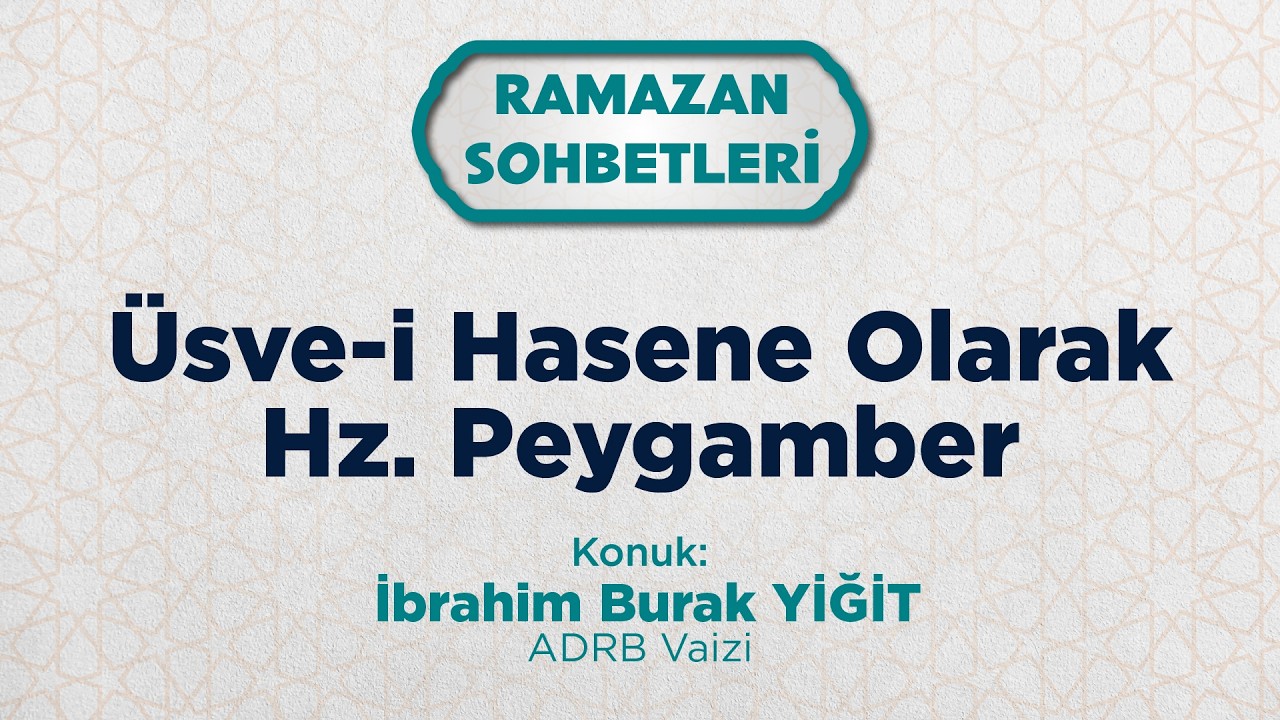 Üsve-i Hasene Olarak Hz. Peygamber