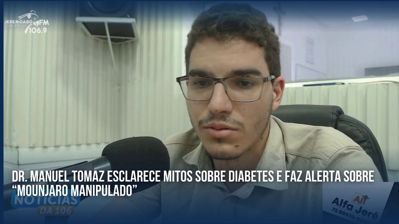 DR. MANUEL TOMAZ ESCLARECE MITOS SOBRE DIABETES E FAZ ALERTA SOBRE “MOUNJARO MANIPULADO”