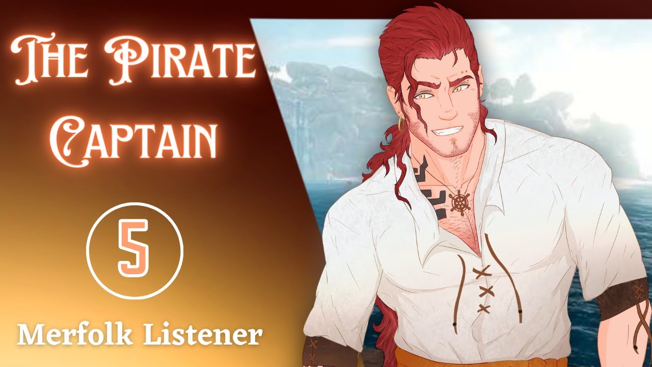 [M4A] The Pirate Captain 5 - ASMR roleplay - pirate x listener (Shay) (yes... he's alive...)