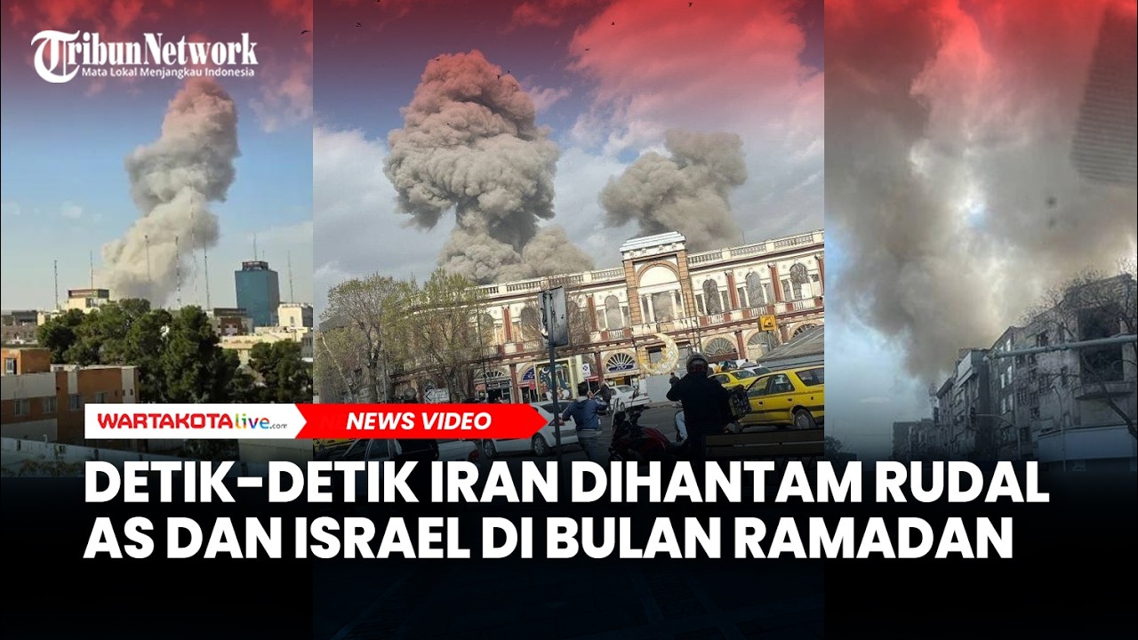 Detik-detik Iran Dihantam Rudal AS dan Israel di Bulan Ramadan