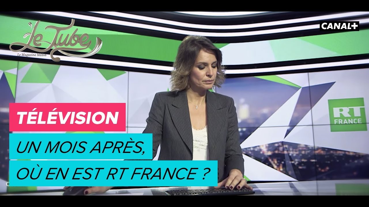 Télévision : Un mois après, où en est RT France ? - Le Tube du 27/01 – CANAL+