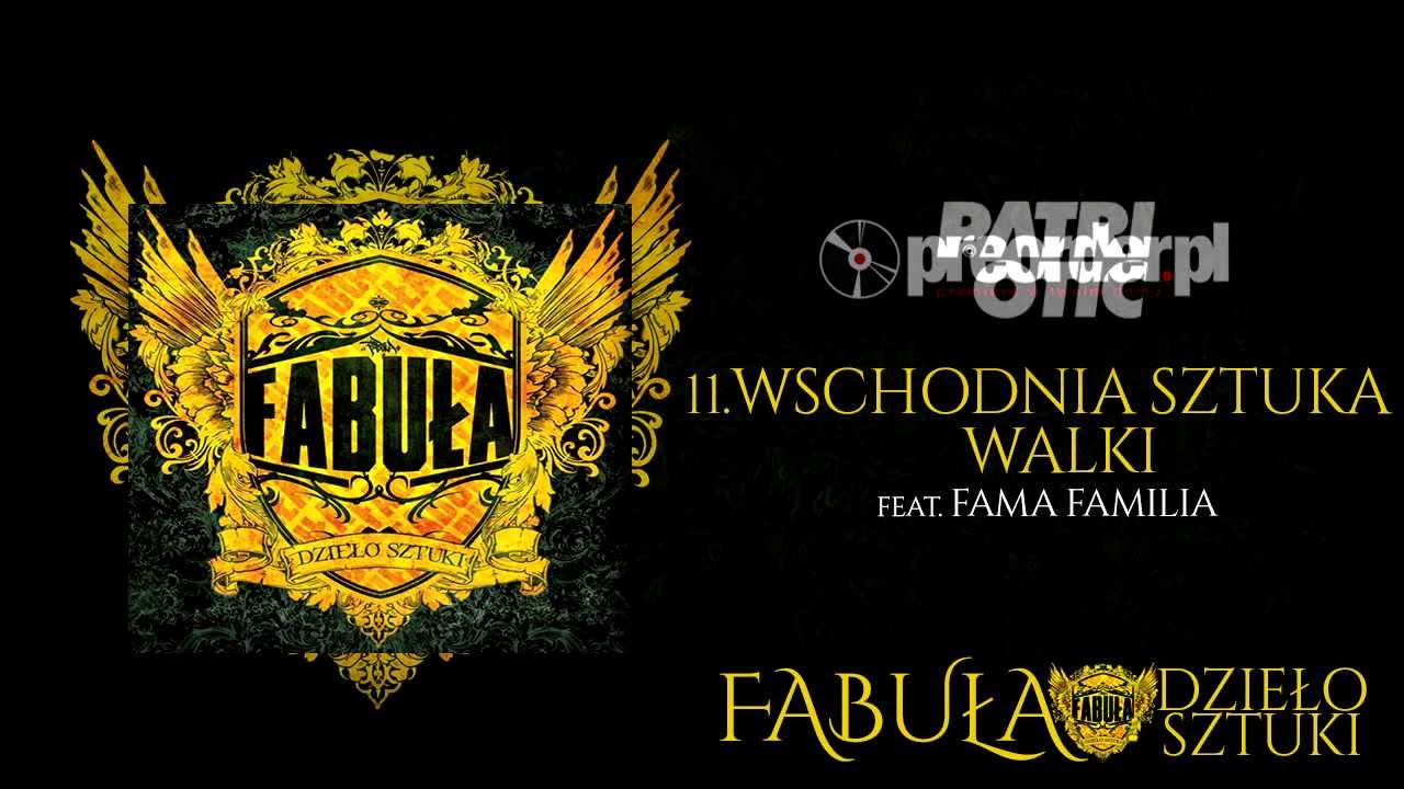 Fabuła ft. Fama Familia - Wschodnia sztuka walki