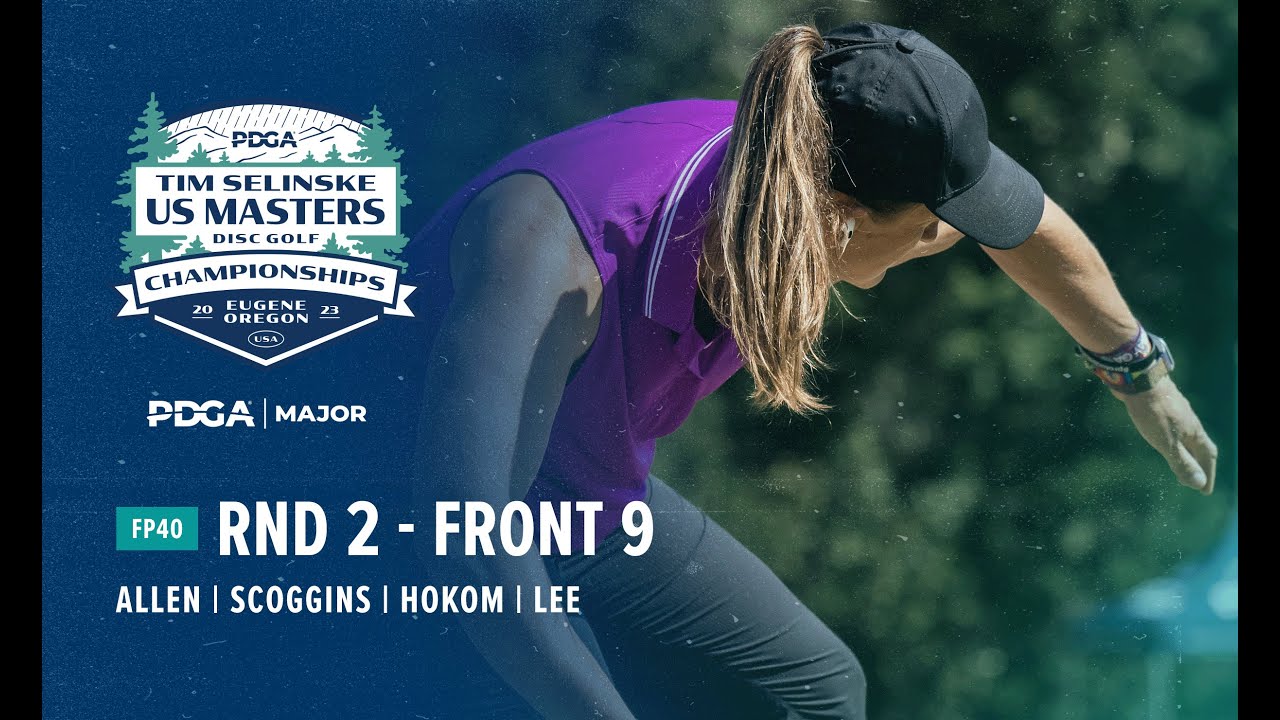 2023 PDGA Tim Selinske U.S. Masters | FP40 | R2F9 | Allen, Scoggins, Hokom, Lee