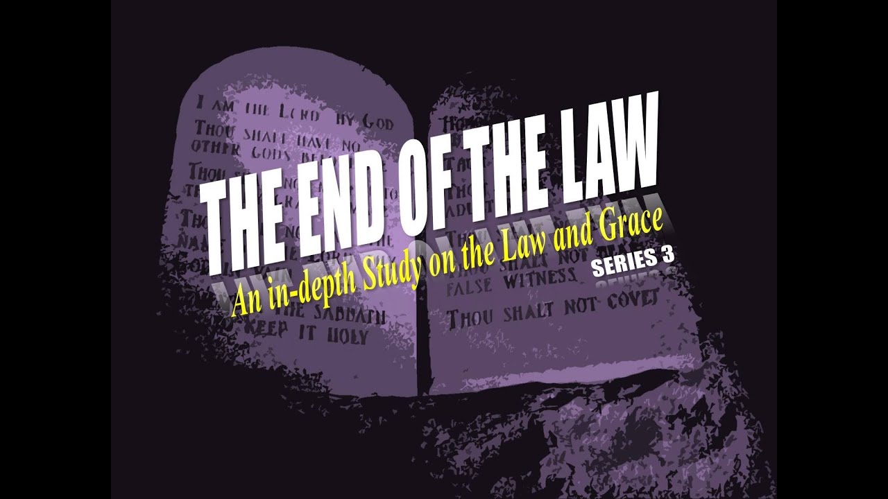 The End of the Law| Series 3 - Part 5 of 5