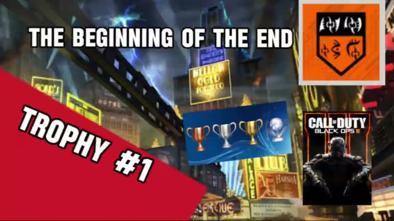 Beginning of the end Trophy guide (Black ops 3)