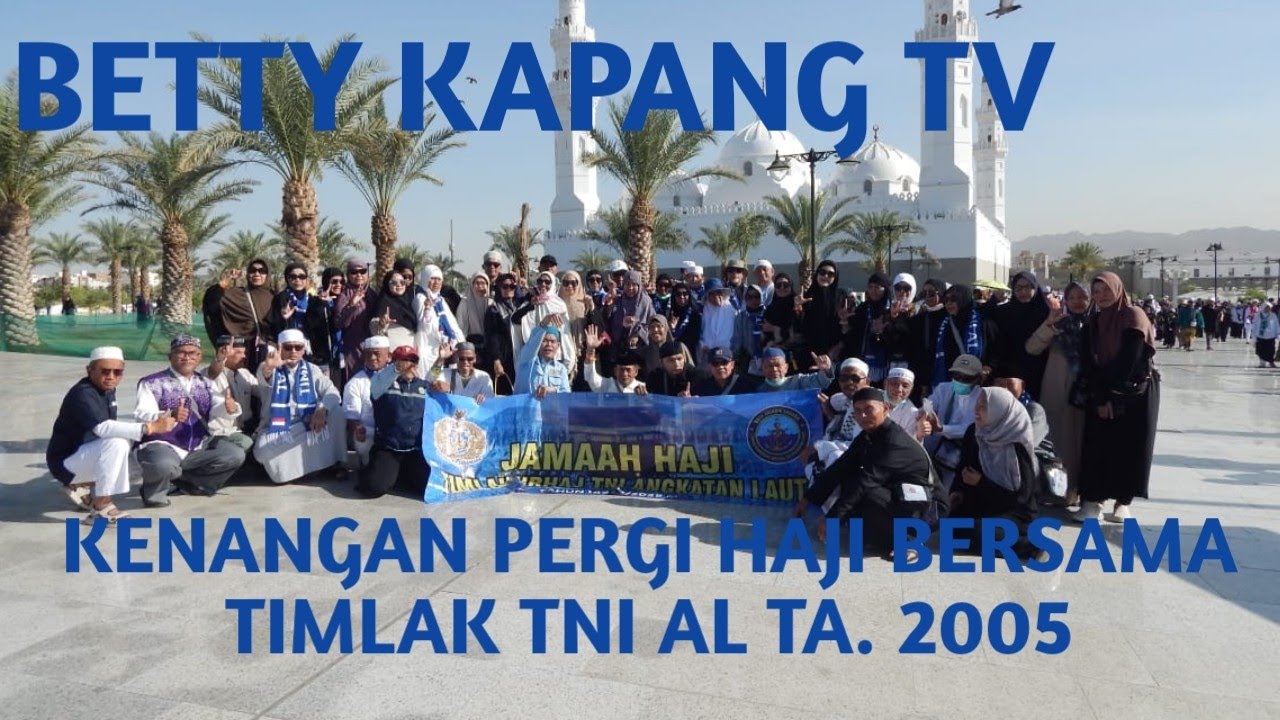 KENANGAN SAAT PERGI HAJI BERSAMA TIMLAK TNI AL TA. 2025.