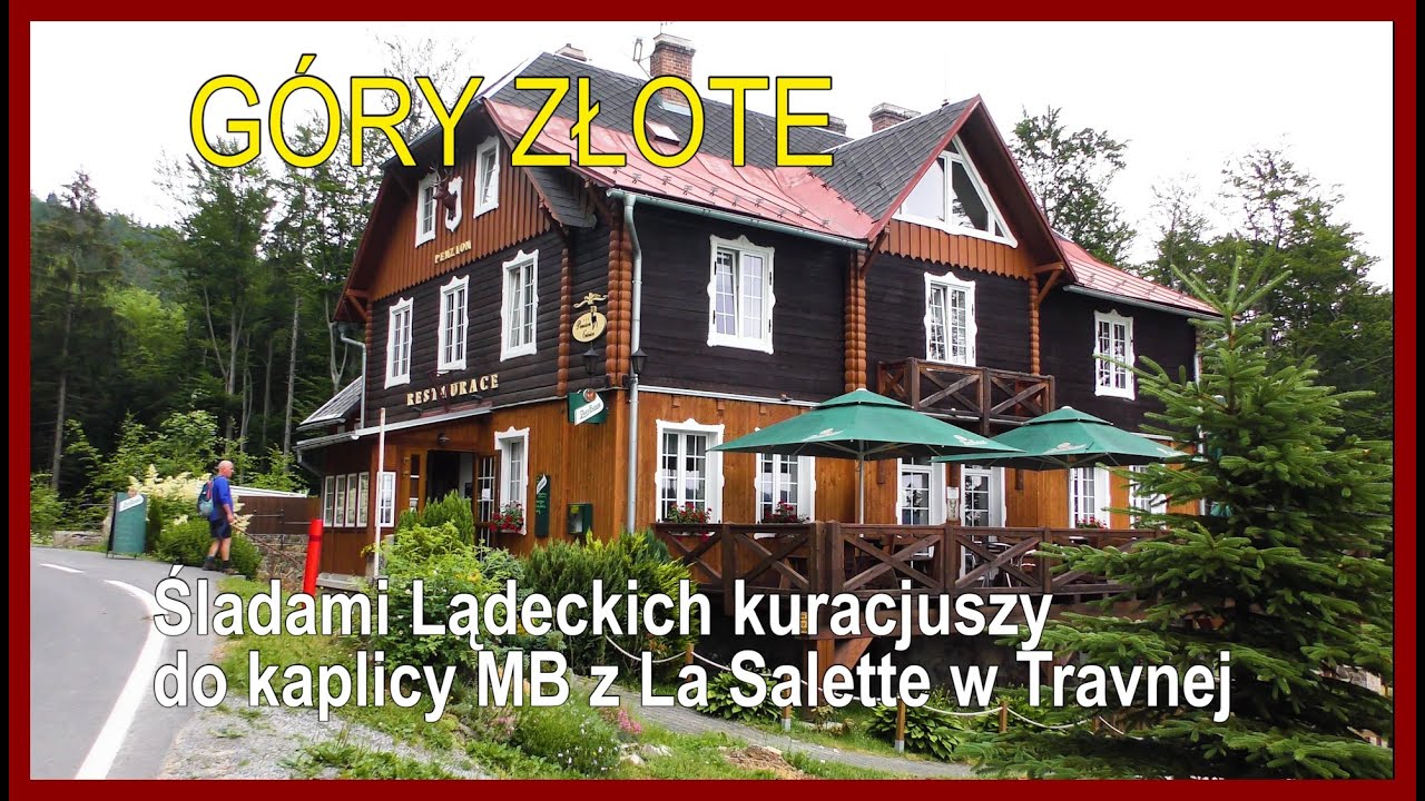 🇵🇱/🇨🇿 GÓRY ZŁOTE - przez Ułęże, Lutynię i Wrzosówkę do kaplicy MB z La Salette w Travnej
