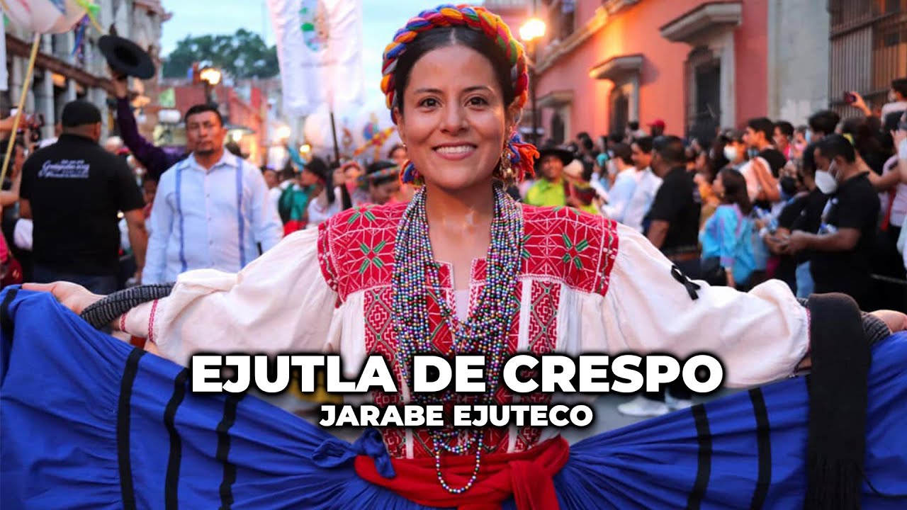 Ejutla de crespo- Jarabe Ejuteco / Guelaguetza 2023/