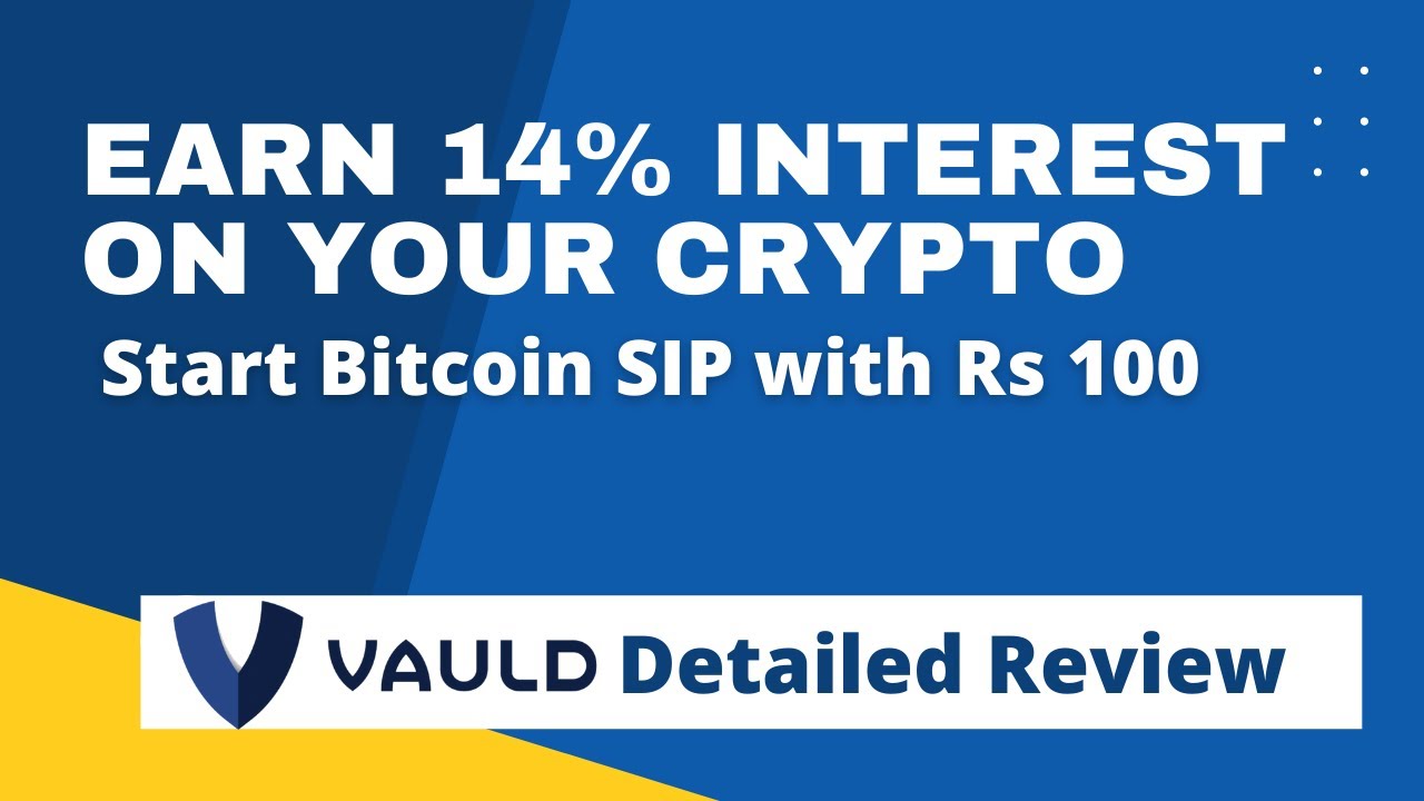 Vauld Review | How to Earn 14% Interest on Crypto | Bitcoin SIP | Bitcoin Fixed Deposit