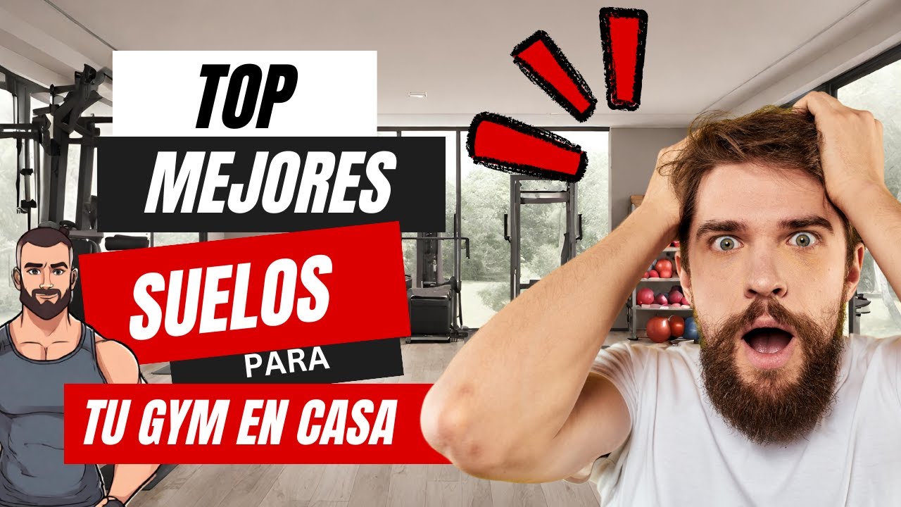 ¡ Los Mejores Suelos para tu Gimnasio en Casa !