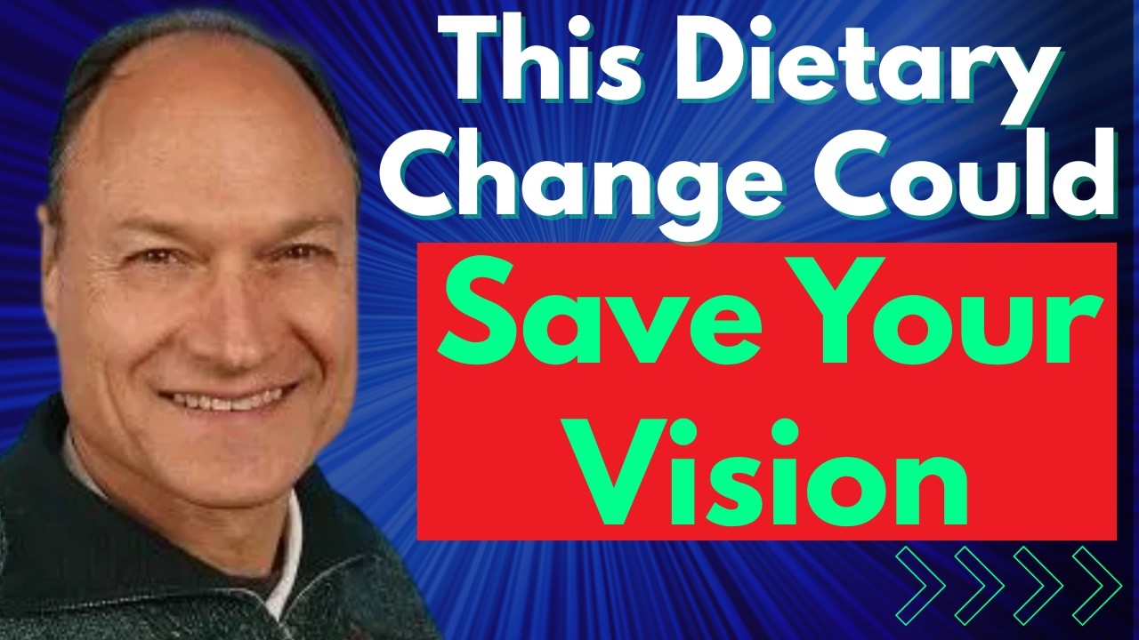 This Dietary Change Could Save Your Vision | Dr Allen Taylor