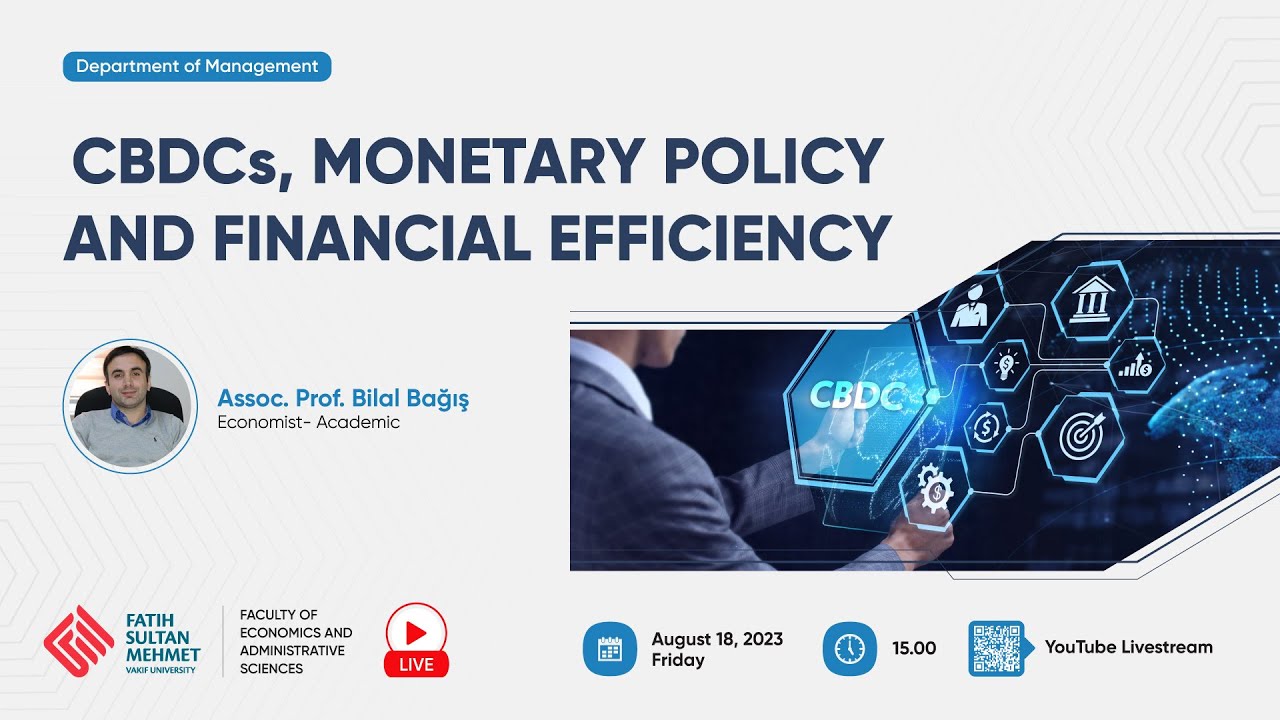 CBDCs, Monetary Policy and Financial Efficiency
