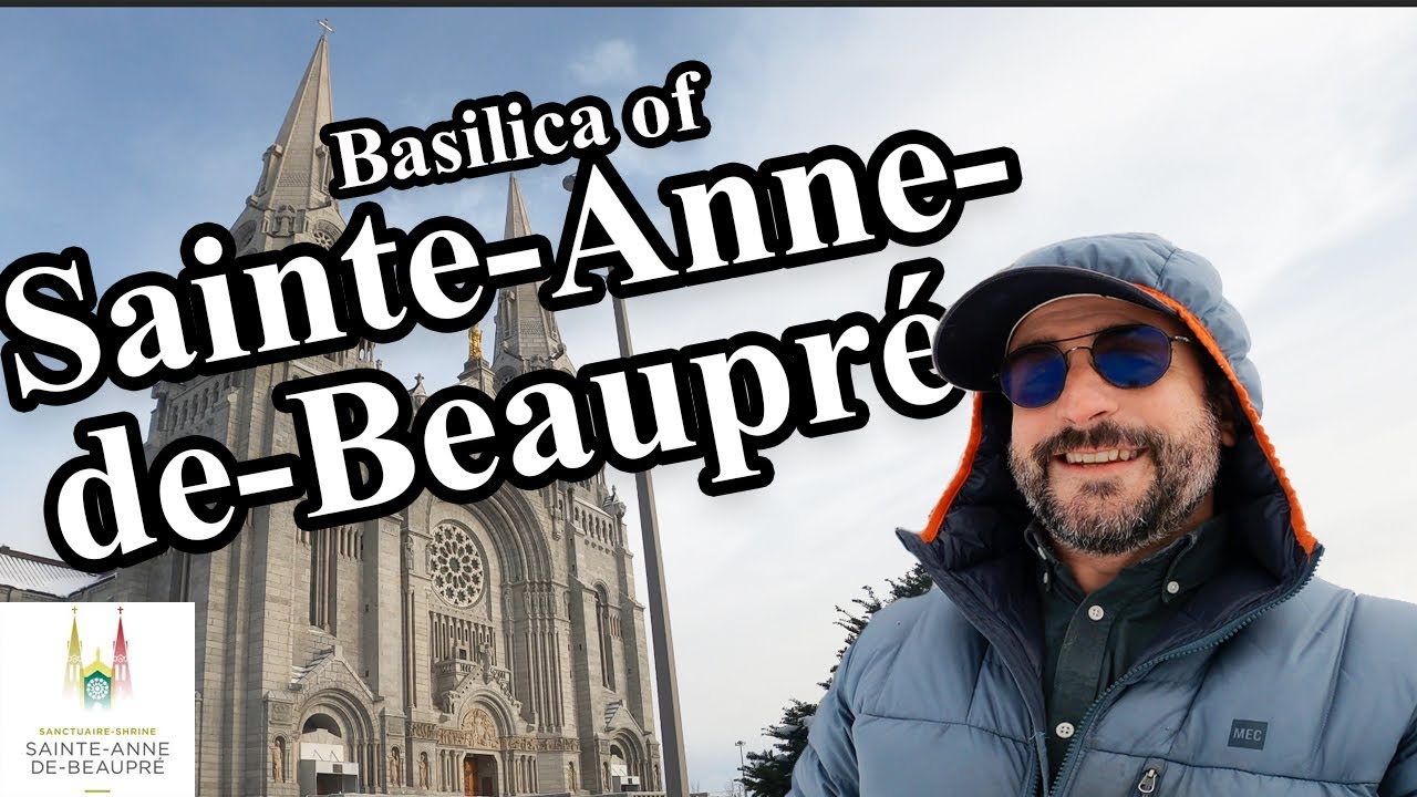 Discovering the Majestic Basilica of Sainte Anne de Beaupre