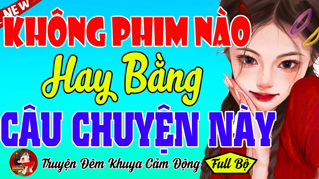 Truyện Đêm Khuya Có Thật 100% – 1 Vạn Lần Nghe Vẫn Thích - Không Phim Nào Hay Bằng Câu Chuyện Này