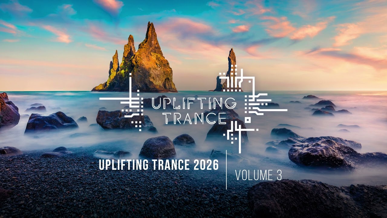UPLIFTING TRANCE 2026 VOL. 03 [FULL SET]