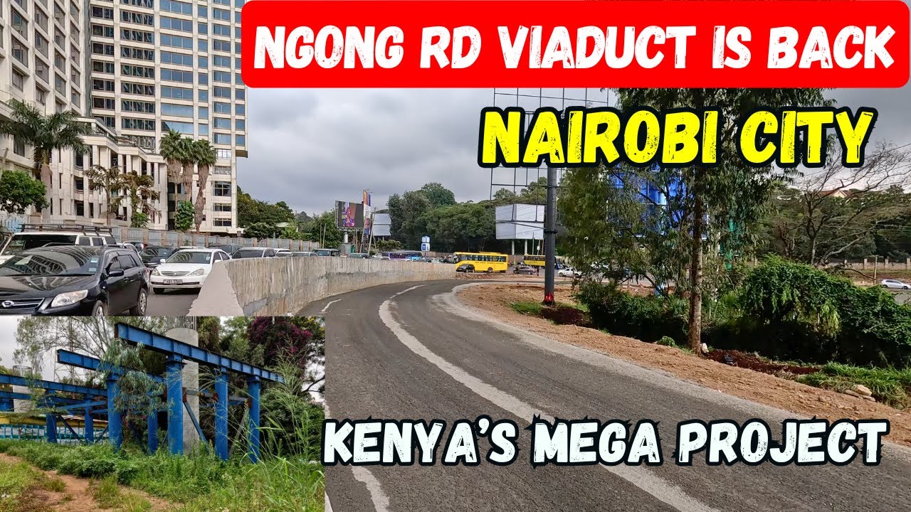 Nairobi Mega Project: Ngong Rd Viaduct Construction Resumes