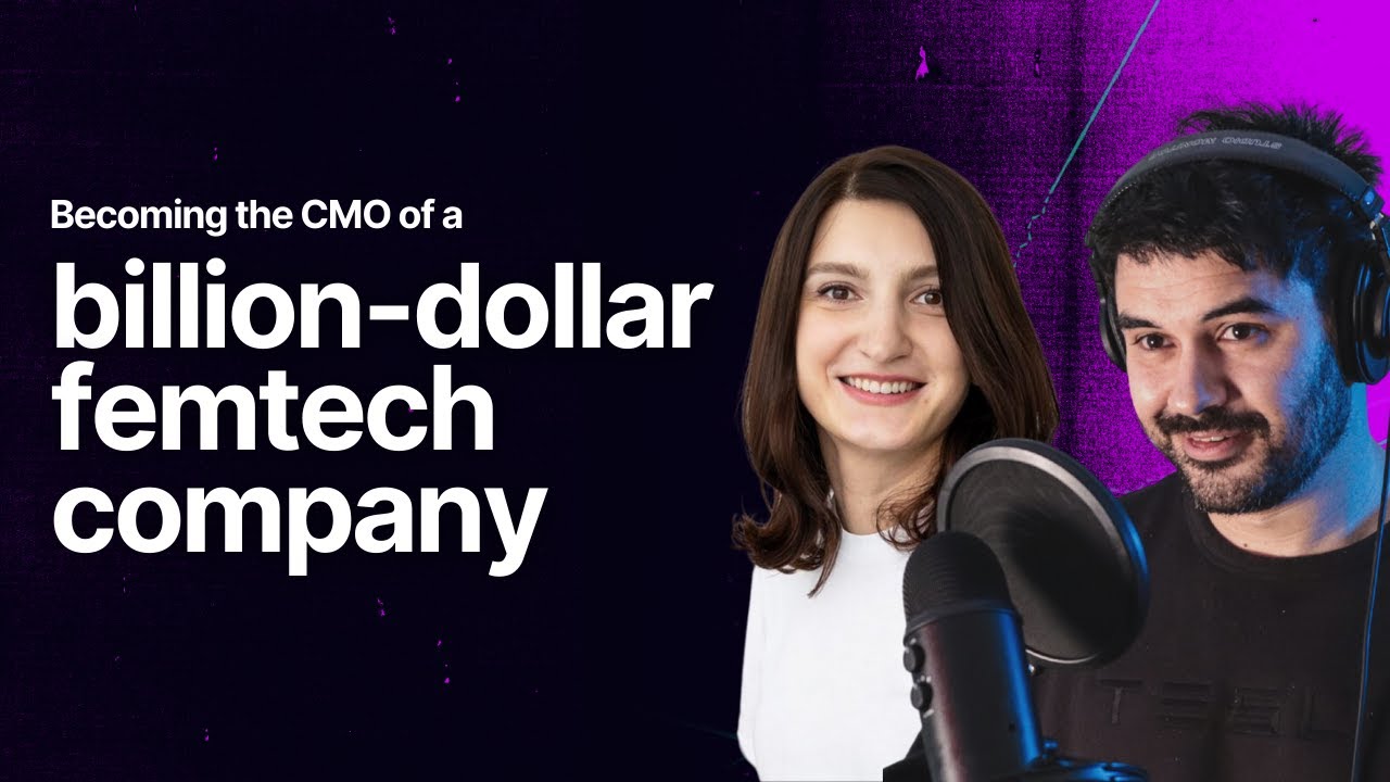 Journey to becoming CMO of a billion-dollar femtech company, with Anna Klepchukova from Flo Health