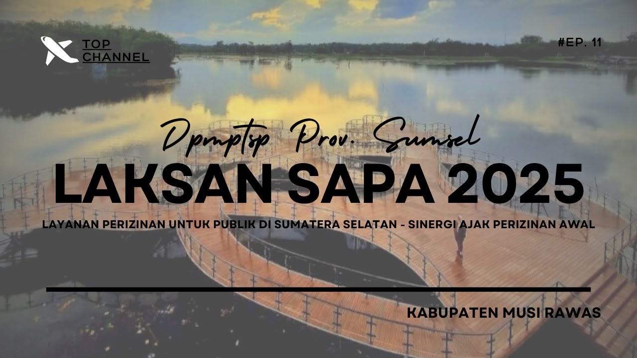 LAKSAN SAPA 2025 - TITIK XI KABUPATEN MUSI RAWAS