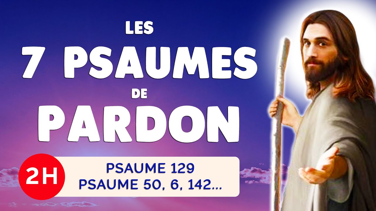 🙏 PSAUMES de la PÉNITENCE 🙏 7 Psaumes Puissants pour le Pardon des Péchés