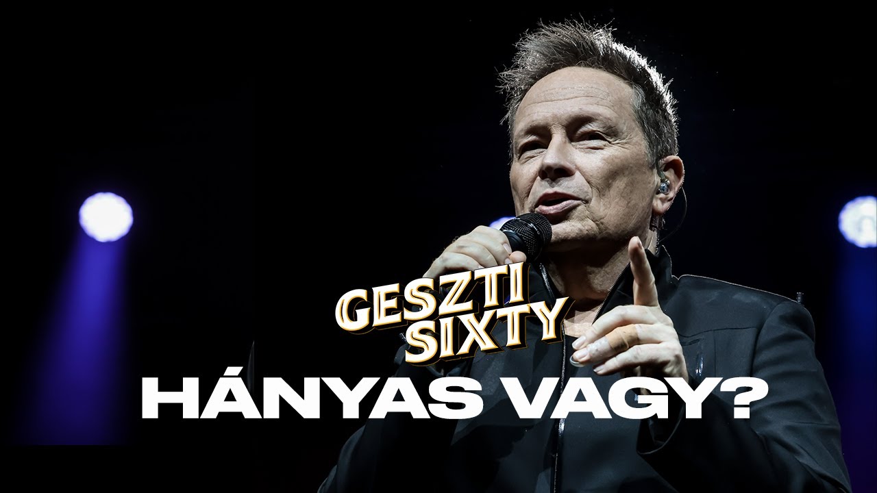 Hányas Vagy? - Live, Budapest Arena 2025 (Geszti Sixty Official Video)