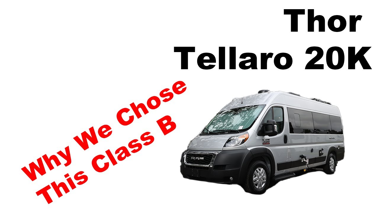 Why We Bought A 2022 Thor Tellaro 20K Class B Van
