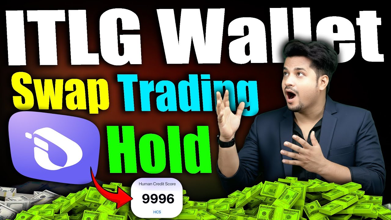 ITLG Wallet Deposit, Withdraw, Swap, Trading, Hold | Interlink HCS | Human Credit Score