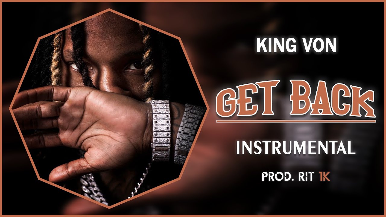 King Von - Get Back | Instrumental [Prod. RIT 1K]
