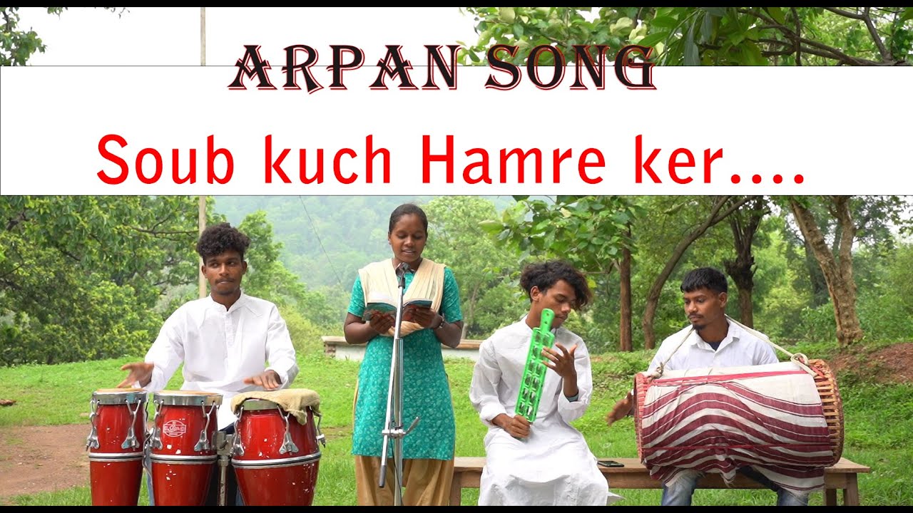 Soub kuch hamre ker II Arpan Song II