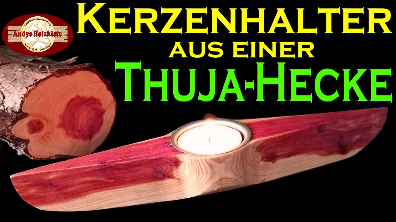 DIY Kerzenhalter aus dem Holz einer Thuja Hecke selber machen | Candle holder from a thuja hedge
