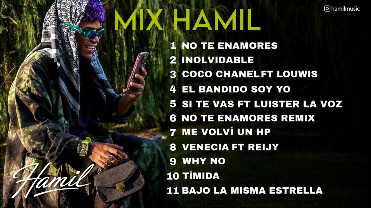 Mix de Hamil | No Te Enamores, Inolvidable, El Bandido Soy Yo, entre otras 2025 💿