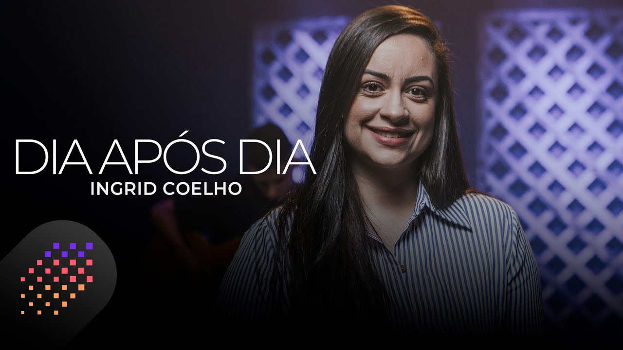 Ingrid Coelho | Dia Após Dia [Cover Valesca Mayssa]