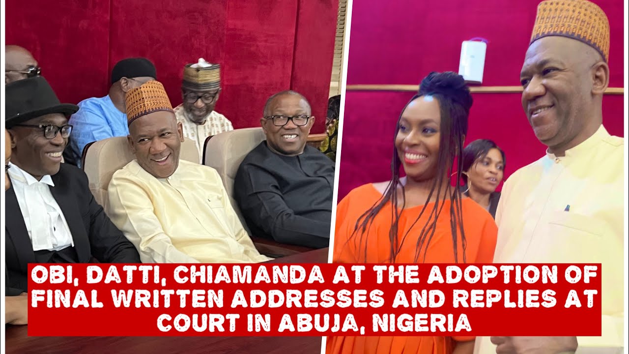 LABOUR PARTY, APC & PDP ADOPTION OF FINAL WRITTEN ADDRESSES AND REPLIE AT THE PEPT, ABUJA