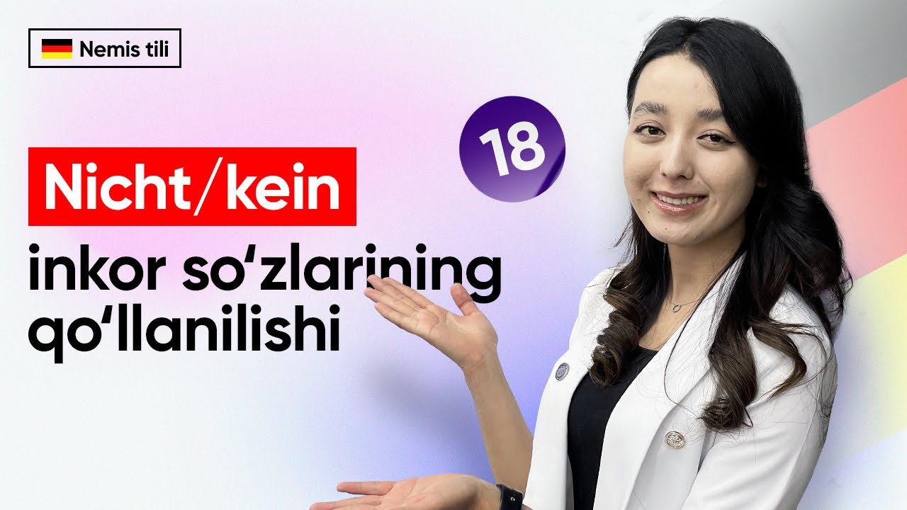 Nitch/kein inkor so'zlarining qo'llanishi | 18-dars | Nemis tilini 0 dan o'rganish