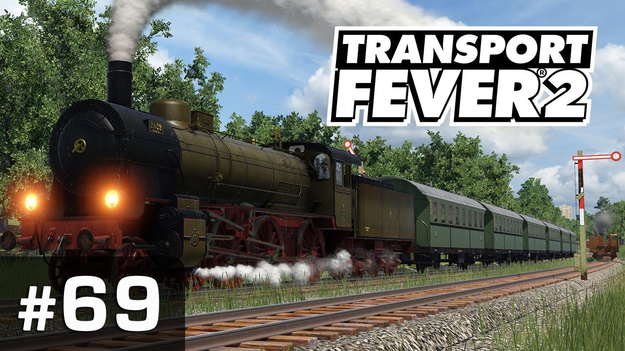 #69: Die neue Langstrecke ✦ Let's Play Transport Fever 2 ✦ Sandbox / schwer
