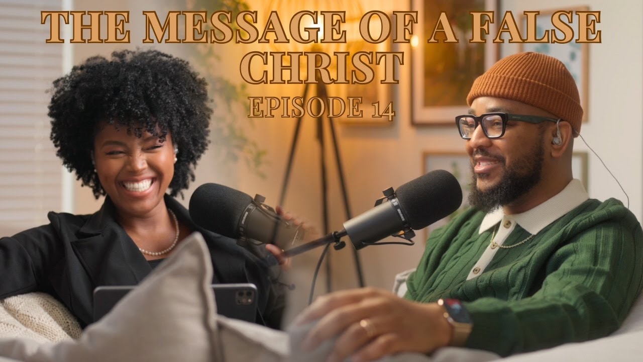 S1 E14| THE MESSAGE OF A FALSE CHRIST