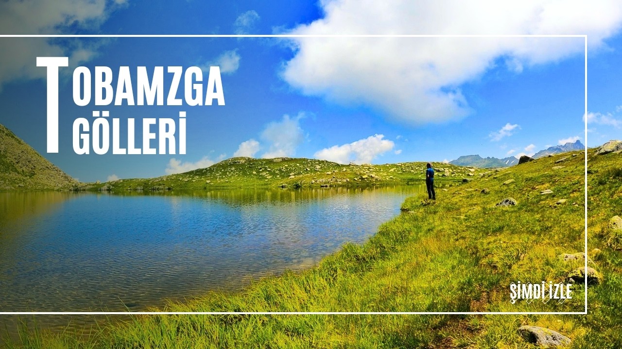 Ardeşen Tobamzga Yaylası ve Gölleri│ RİZE