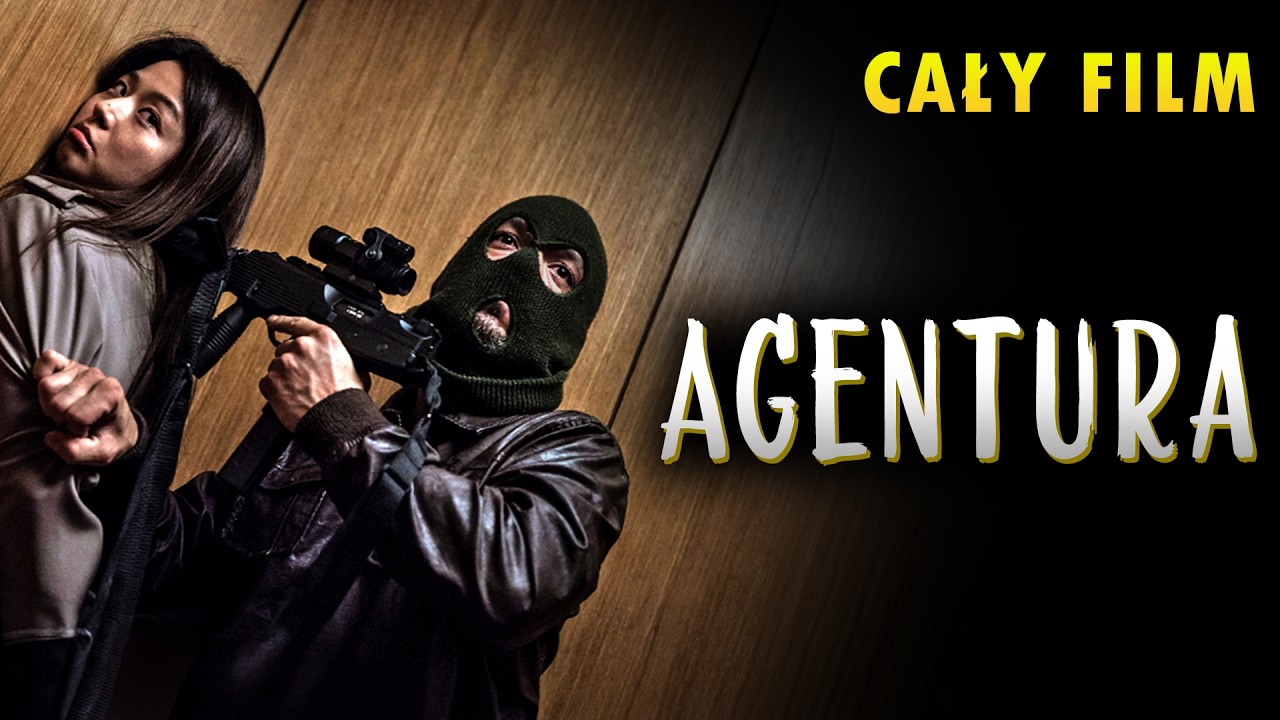 AGENTURA [2013] [Cały Film Po Polsku] [Film Akcji] [Lektor PL]
