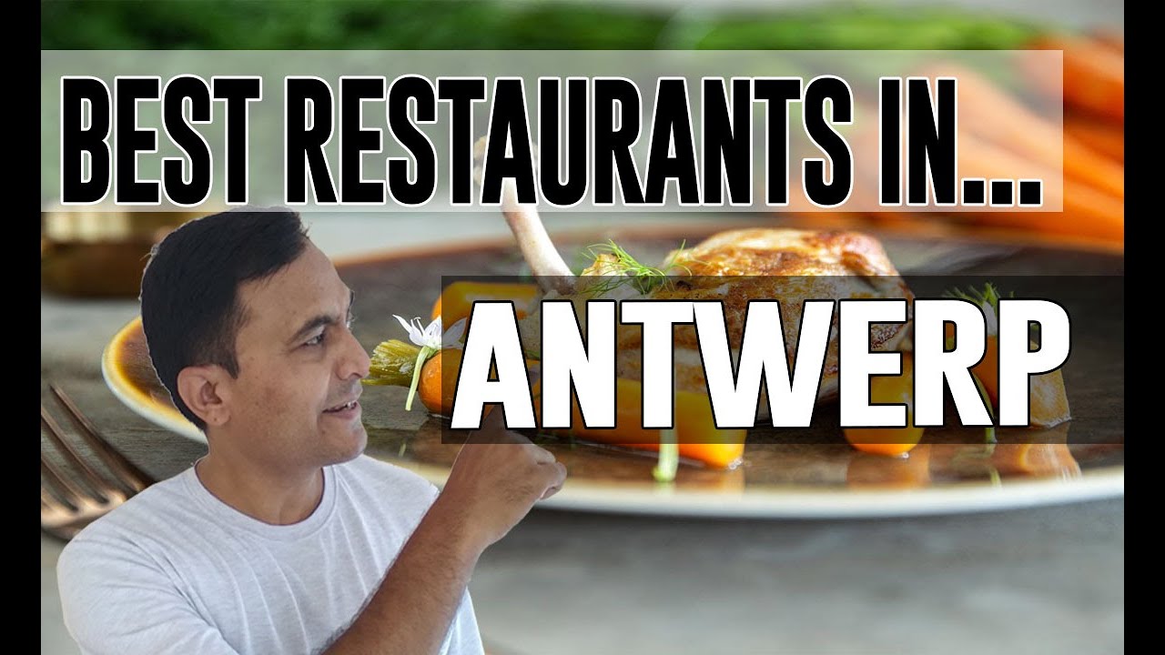 Best Restaurants & Places to Eat in Antwerp, Belgium